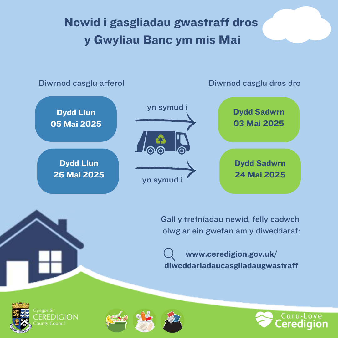 Atgoffir preswylwyr am y newidiadau i gasgliadau gwastraff cyn gwyliau banc mis Mai