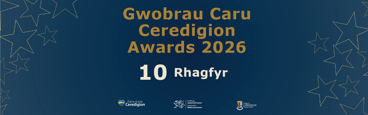 Gwobrau Caru Ceredigion 10 Rhagfyr 2026