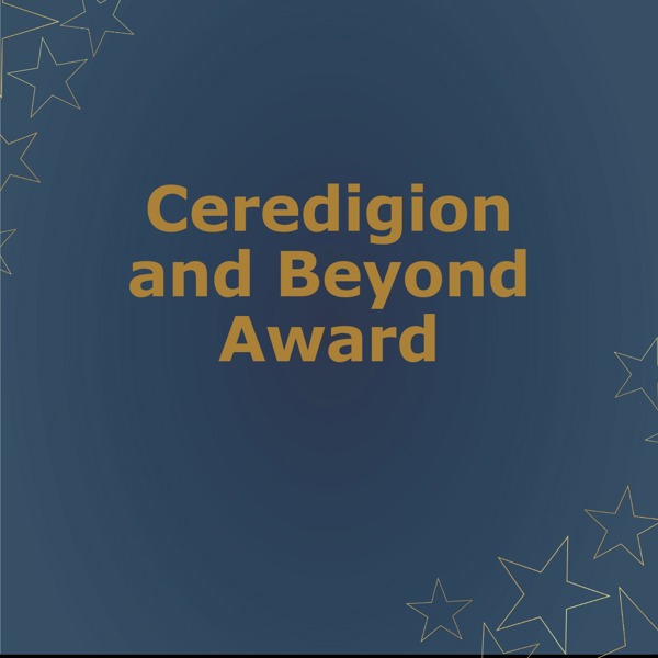 Ceredigion and Beyond