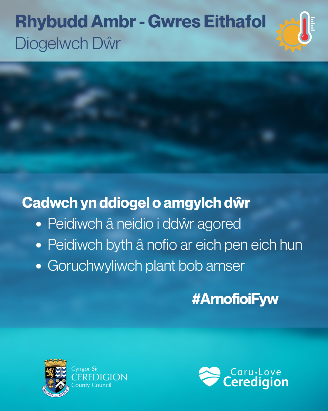 Arhoswch yn ddiogel o amgylch dŵr yn ystod tywydd poeth